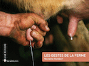 Gestes de la ferme (Les)